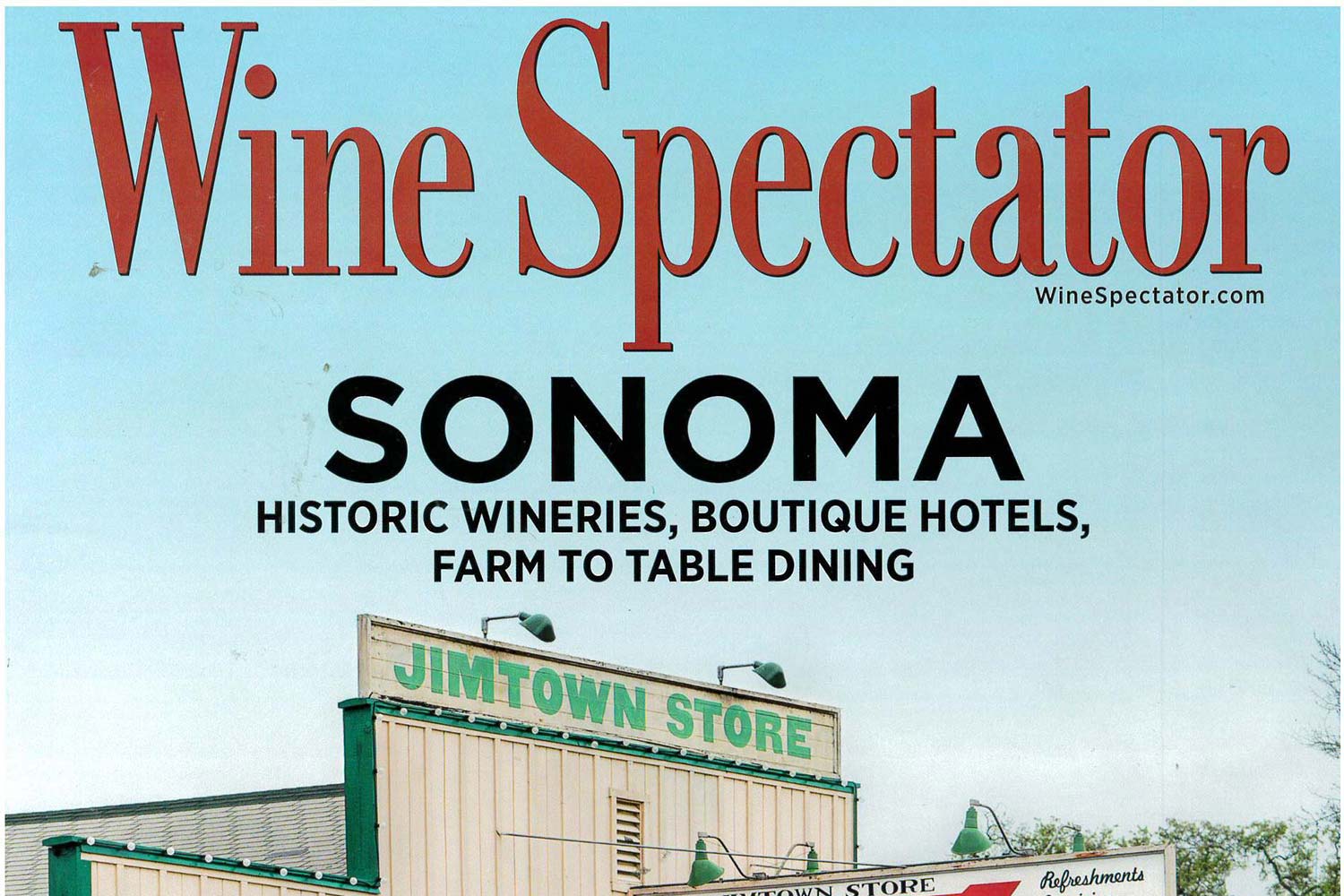 Wine Spectator:<br/> Sonoma’s Heartland: Top places to eat, drink and stay in Sonoma Valley